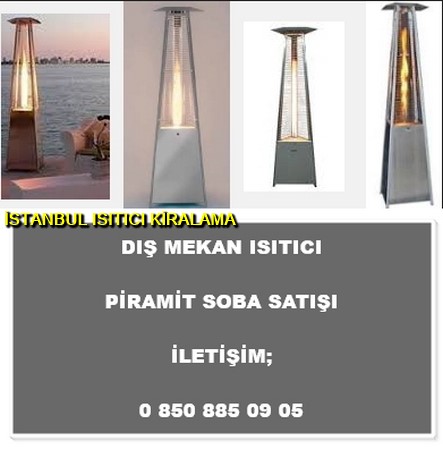 İstanbul dış mekan ısıtıcı fiyatları, İstanbul palmiye soba, piramit soba