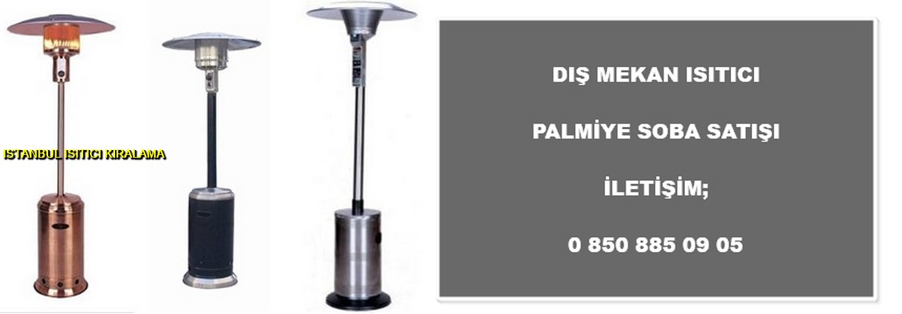 istanbul palmiye soba satışı fiyat